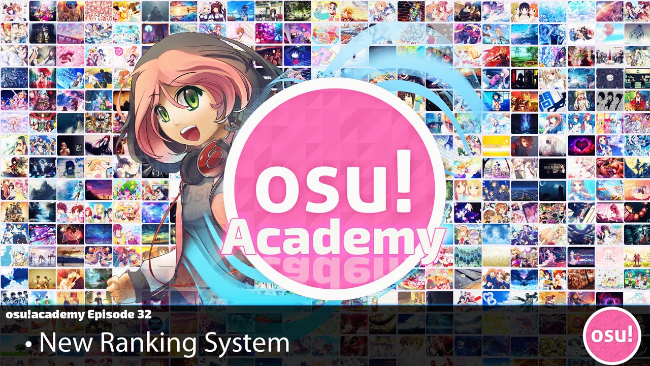 osu!academy Episode  - 32 New Ranking System