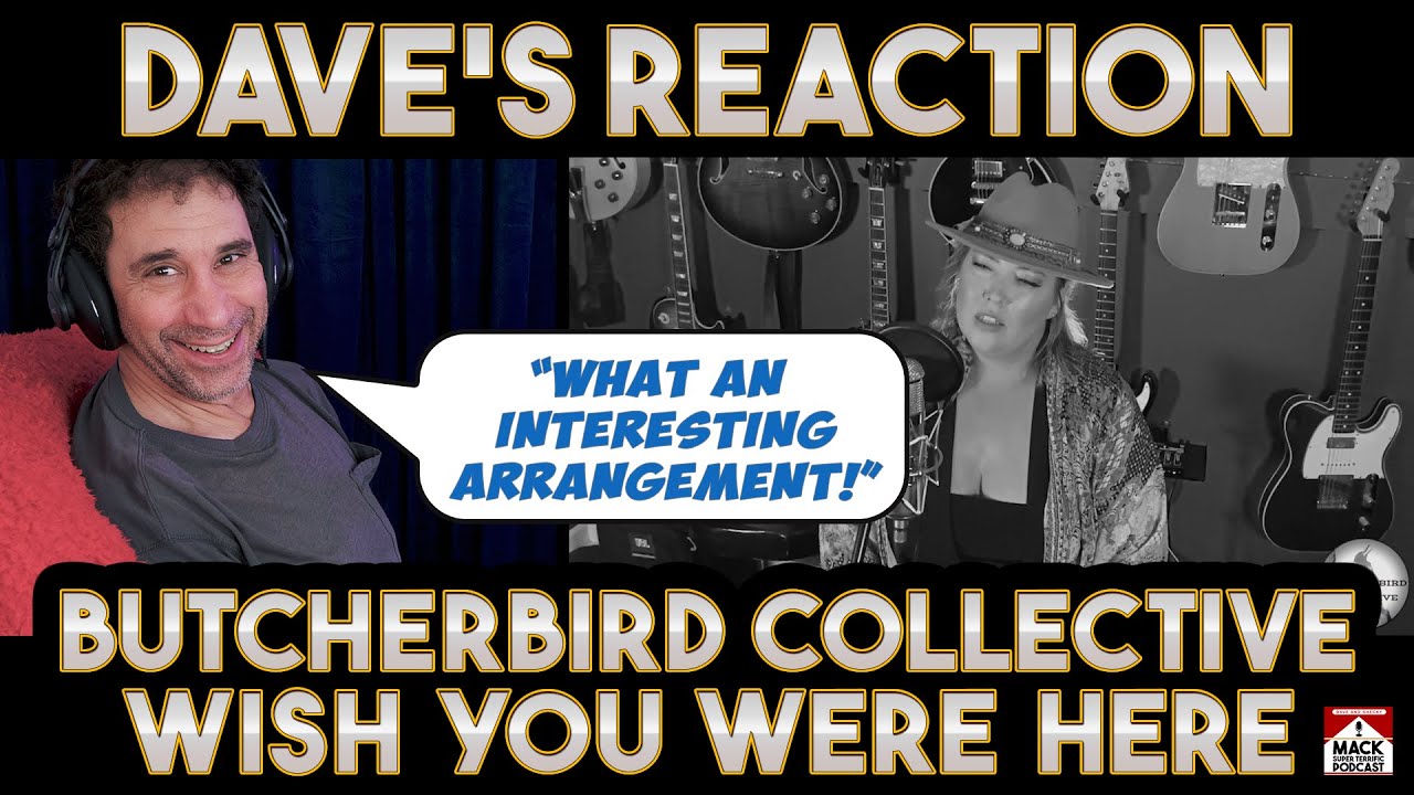 Dave's Reaction: Butcherbird Collective &mdash; Wish You Were Here