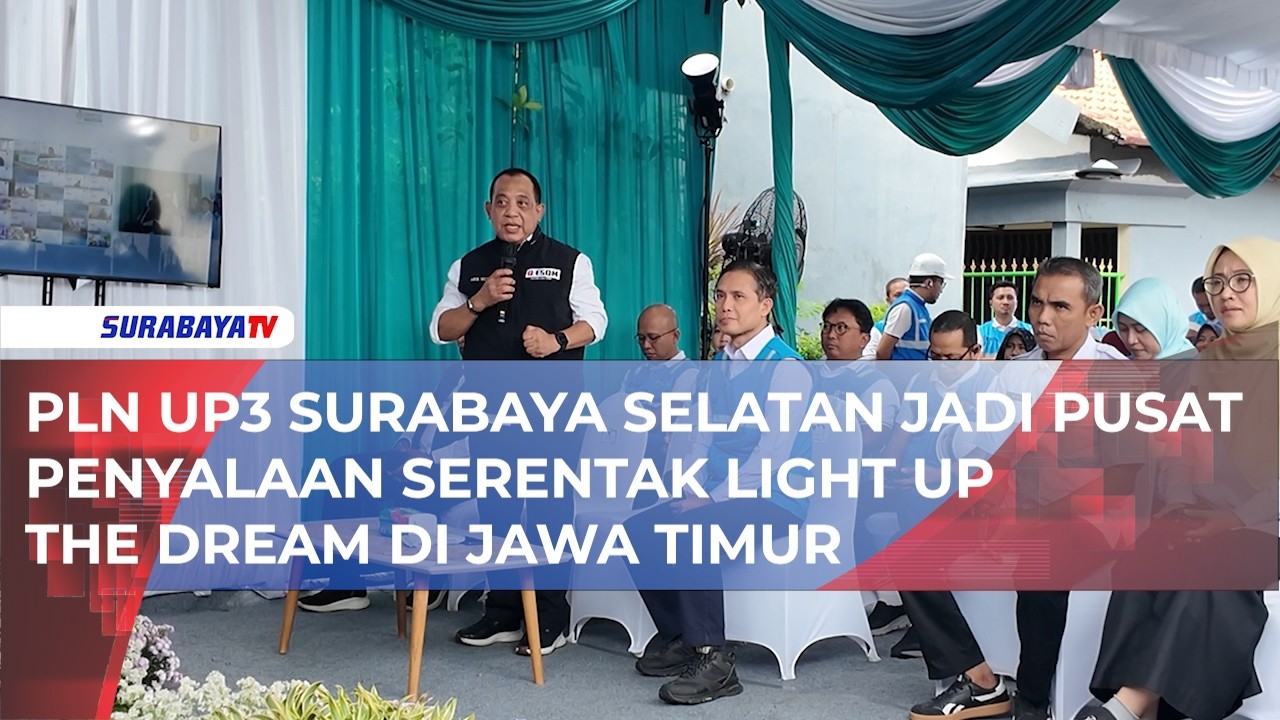 PLN UP3 SURABAYA SELATAN JADI PUSAT PENYALAAN SERENTAK LIGHT UP THE DREAM DI JAWA TIMUR