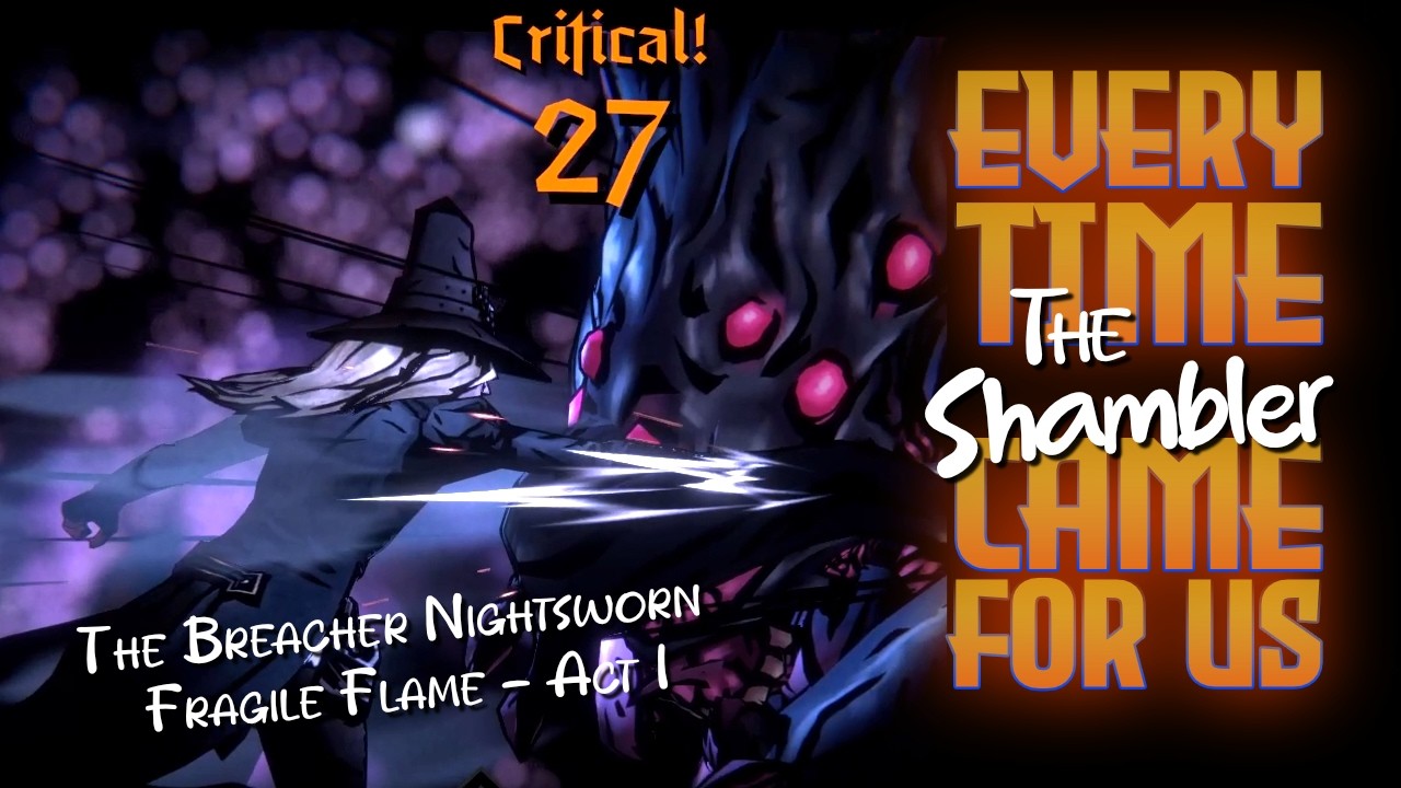 DDII | The Breacher Nightsworn | Act I - Fragile Flame | Shambler