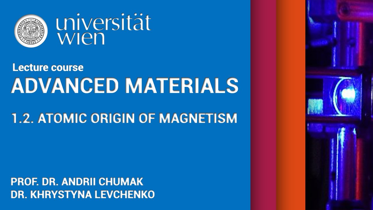 Advanced Materials - Lecture 1.2. - Atomic origin of magnetism