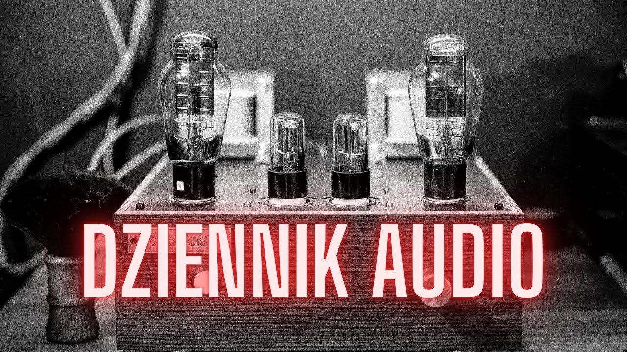 #32 Dziennik Audio    wzmacniacze lampowe