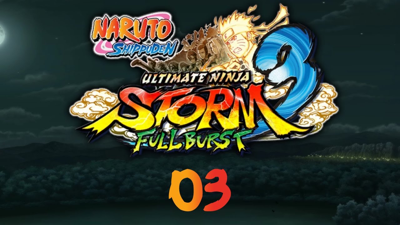 Naruto Shippuden: UNS3 Full Burst - Прохождение pt3