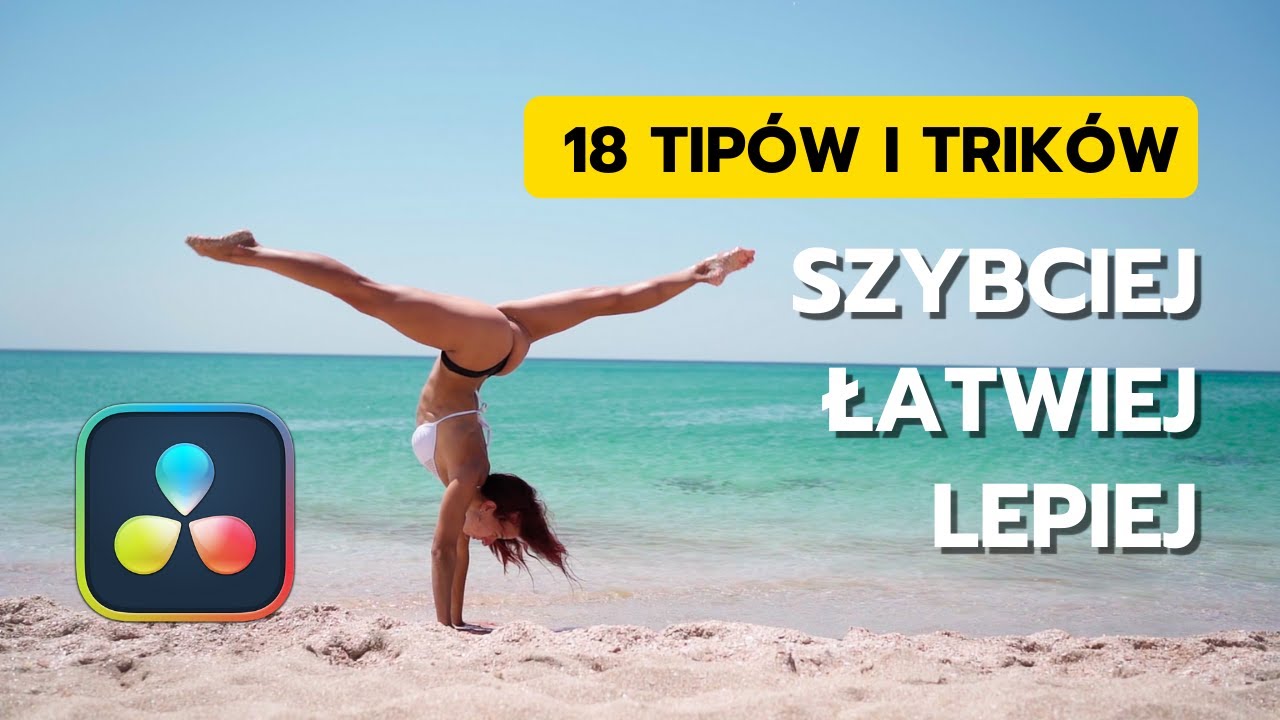 18 Szybkich Porad Dla Początkujących W DaVinci Resolve