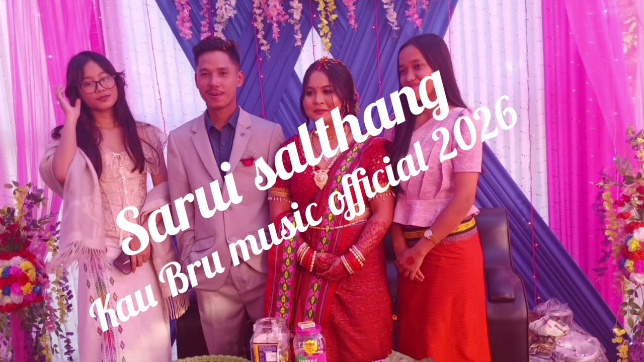 Sarui salthang kau Bru music official 2026