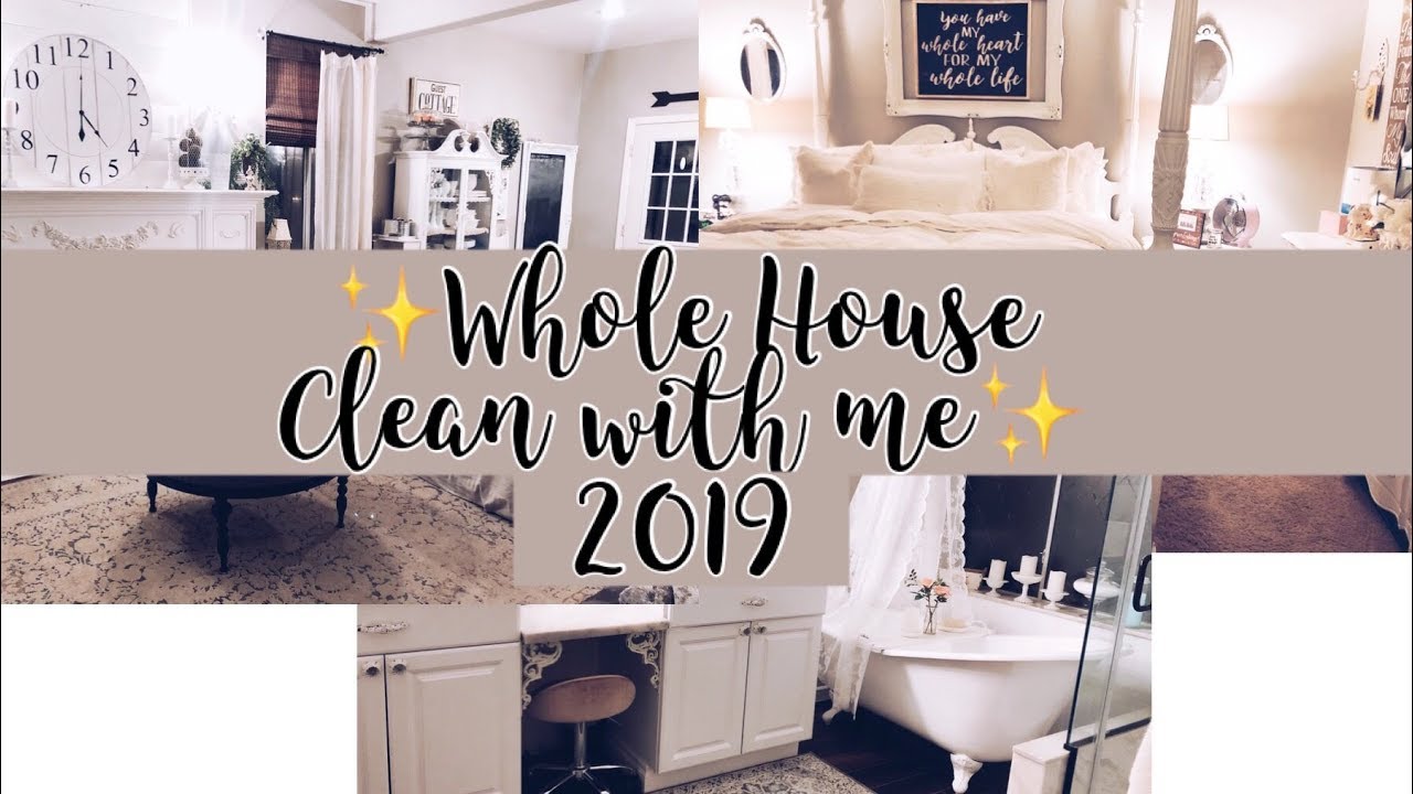 Clean With Me // Whole House // Cleaning Motivation 2019