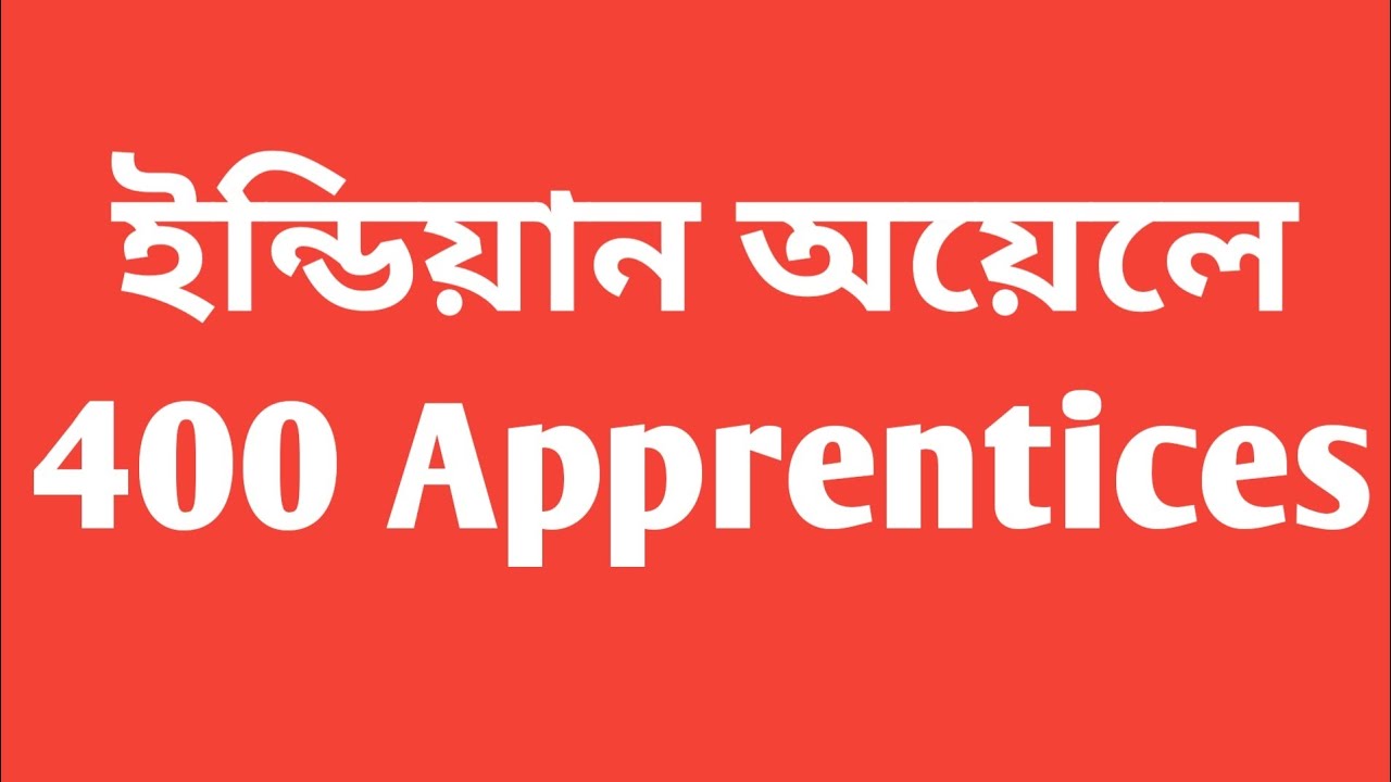 IOCL Recruitment 2024 for Apprentice | 400 Vacancies | Apply Online | Detailed Notification Out