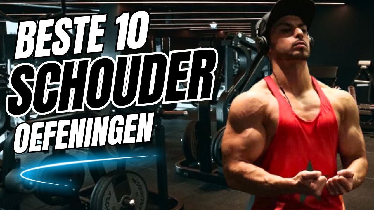 De 10 Beste SCHOUDER oefeningen met gewichten voor schouders trainen in de gym. 