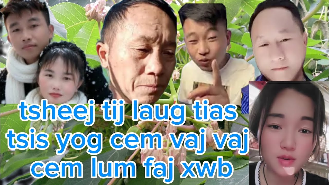 Tsheej muas tij laug tsis lees yog tus cem vaj vaj yog cem lum faj xwb.kom vaj vaj nyob zoo2