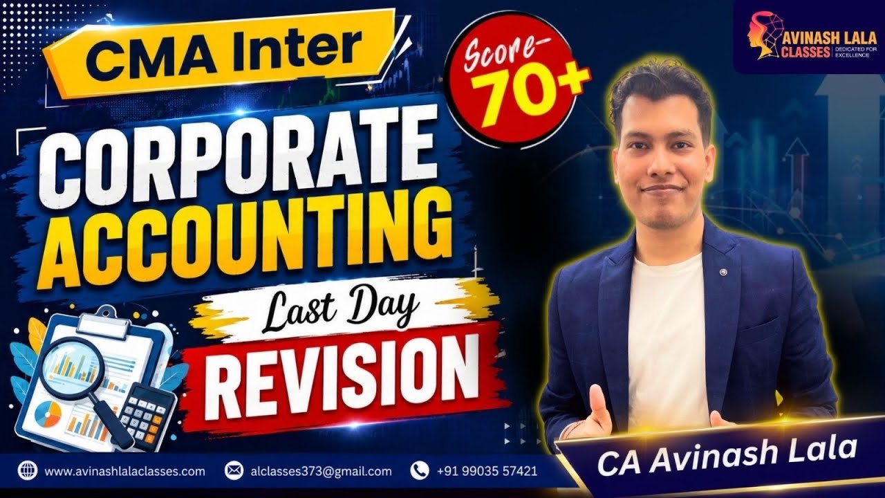 CMA Inter Corporate Accounting | June 26 Last Day Revision | CA Avinash Lala