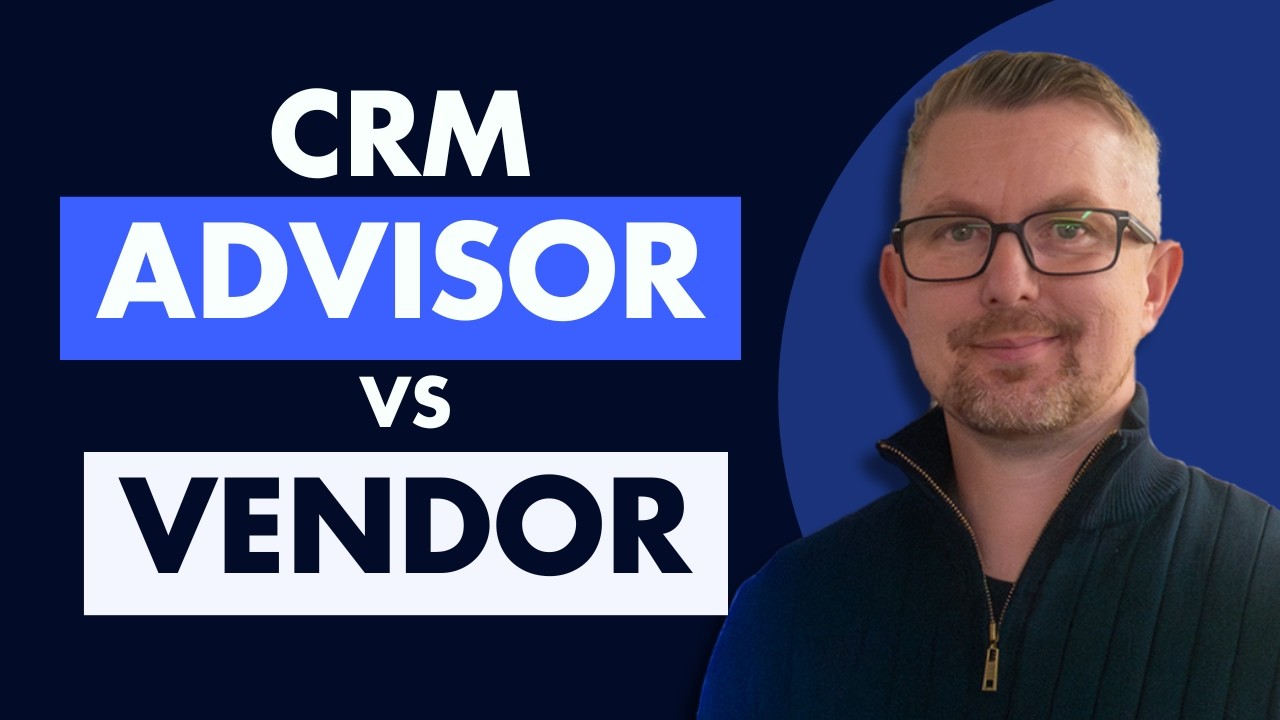 CRM Advisor vs Vendor - Which is right for you?