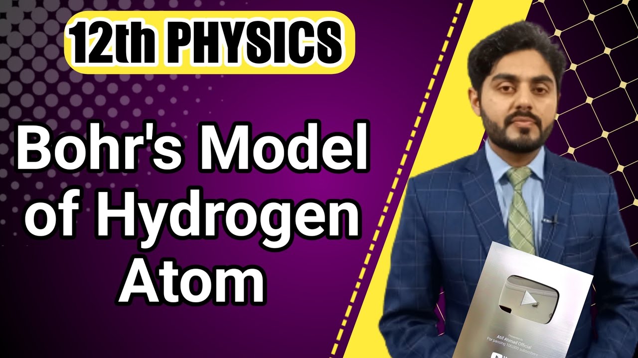 Bohars model of hydrogen atom class 12 | bohrs atomic model of hydrogen atom | kpk board, punjab
