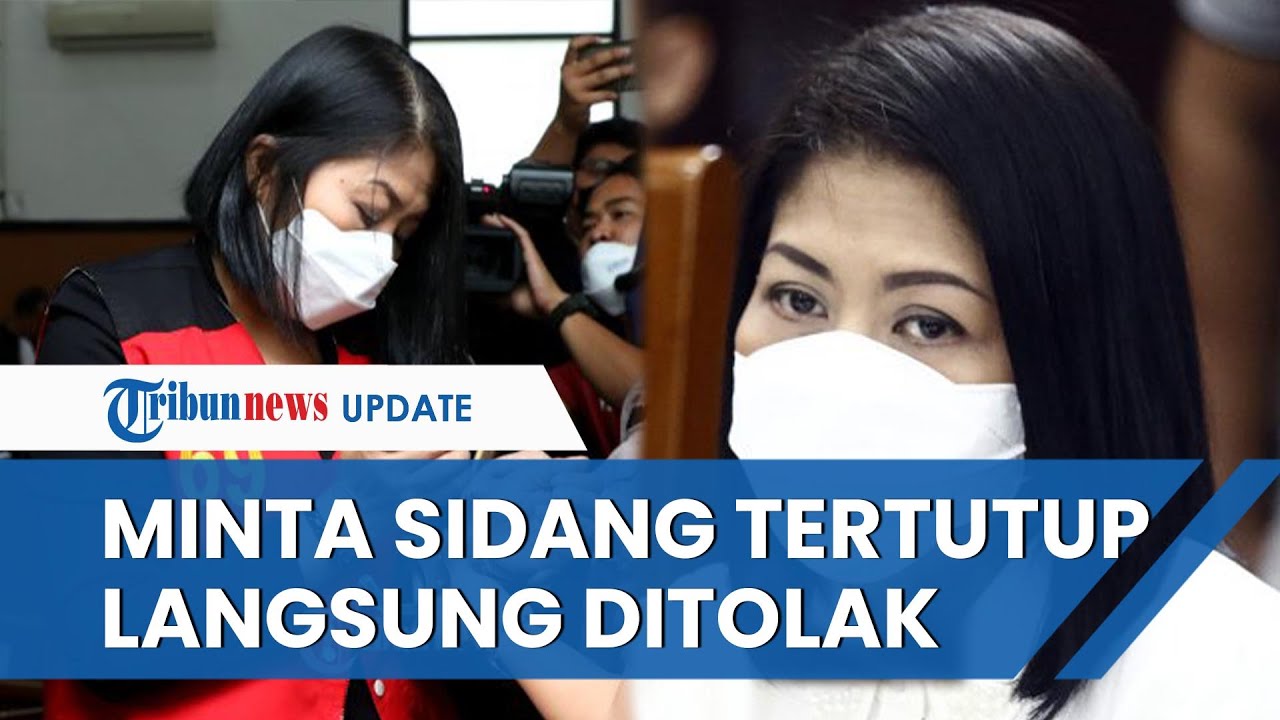Begini Jawaban Menohok Hakim saat Putri Candrawathi Minta Sidang Dilakukan Tertutup, Langsung Tolak