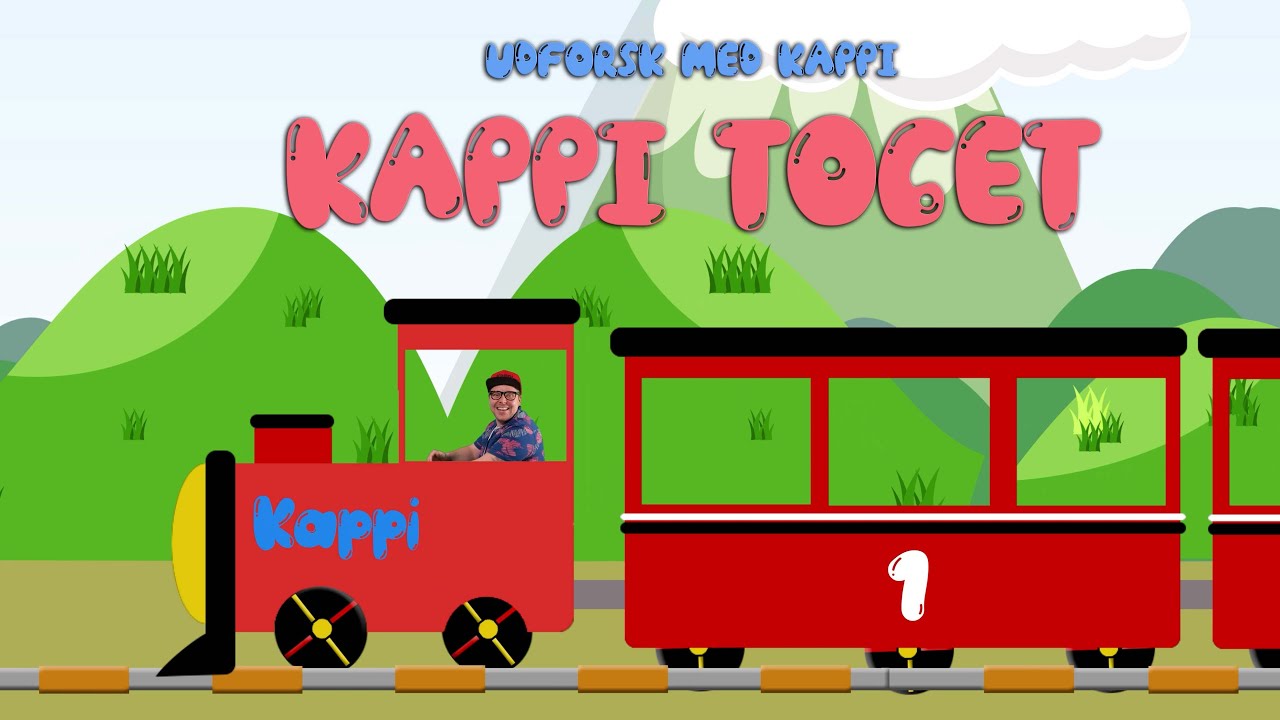Udforsk med Kappi - Kappi Toget | B&oslash;rne-tv B&oslash;rnesange