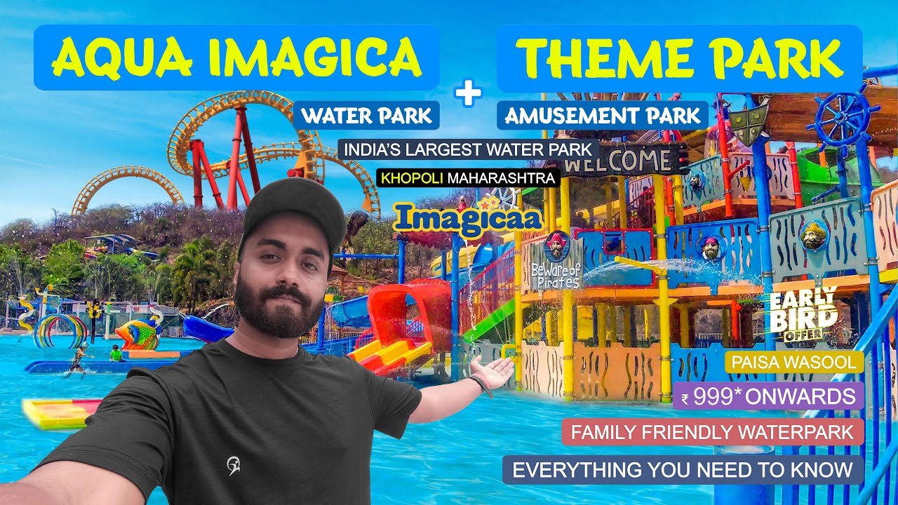Aqua Imagica Water Park + Imagica Theme Park Khopoli - Adlabs Imagicaa April 2025