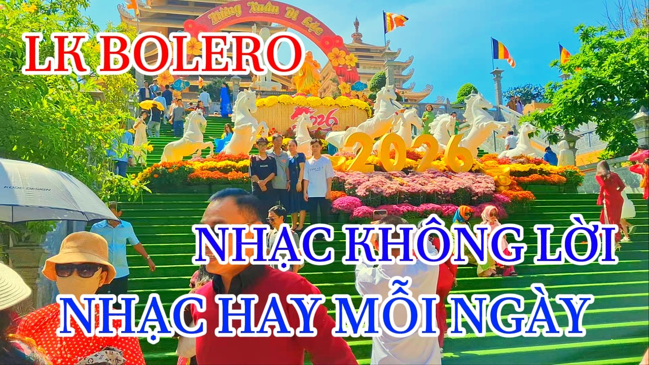 Trước cổng chùa Pháp Viện Minh Quang Đăng - LK Nhạc BOLERO NHẠC KHÔNG LỜI
