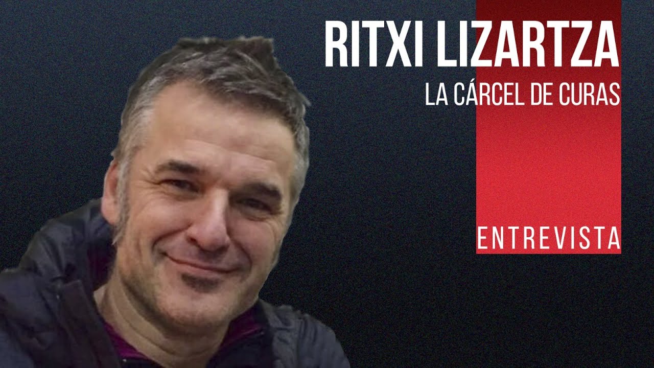 #EnLaFrontera593 - La cárcel de los curas - Entrevista a Ritxi Lizartza