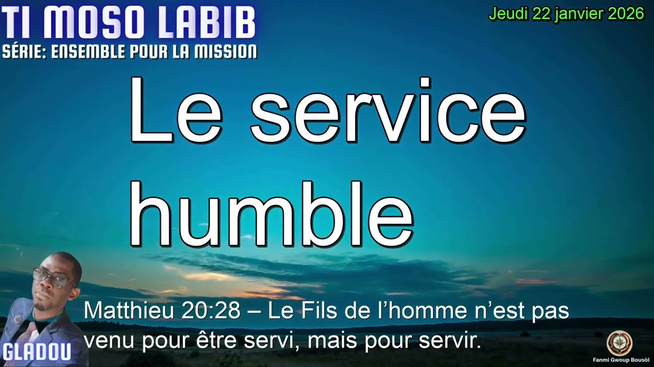 Servir comme Jésus : Le service humble qui ouvre les cœurs | Jeudi 22 Jan 2026