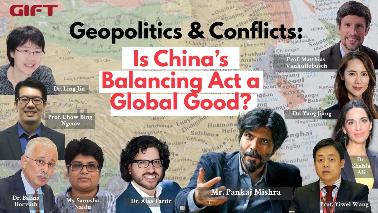 Geopolitics & Conflicts– Is China’s Balancing Act a Global Good? | Conference Highlights