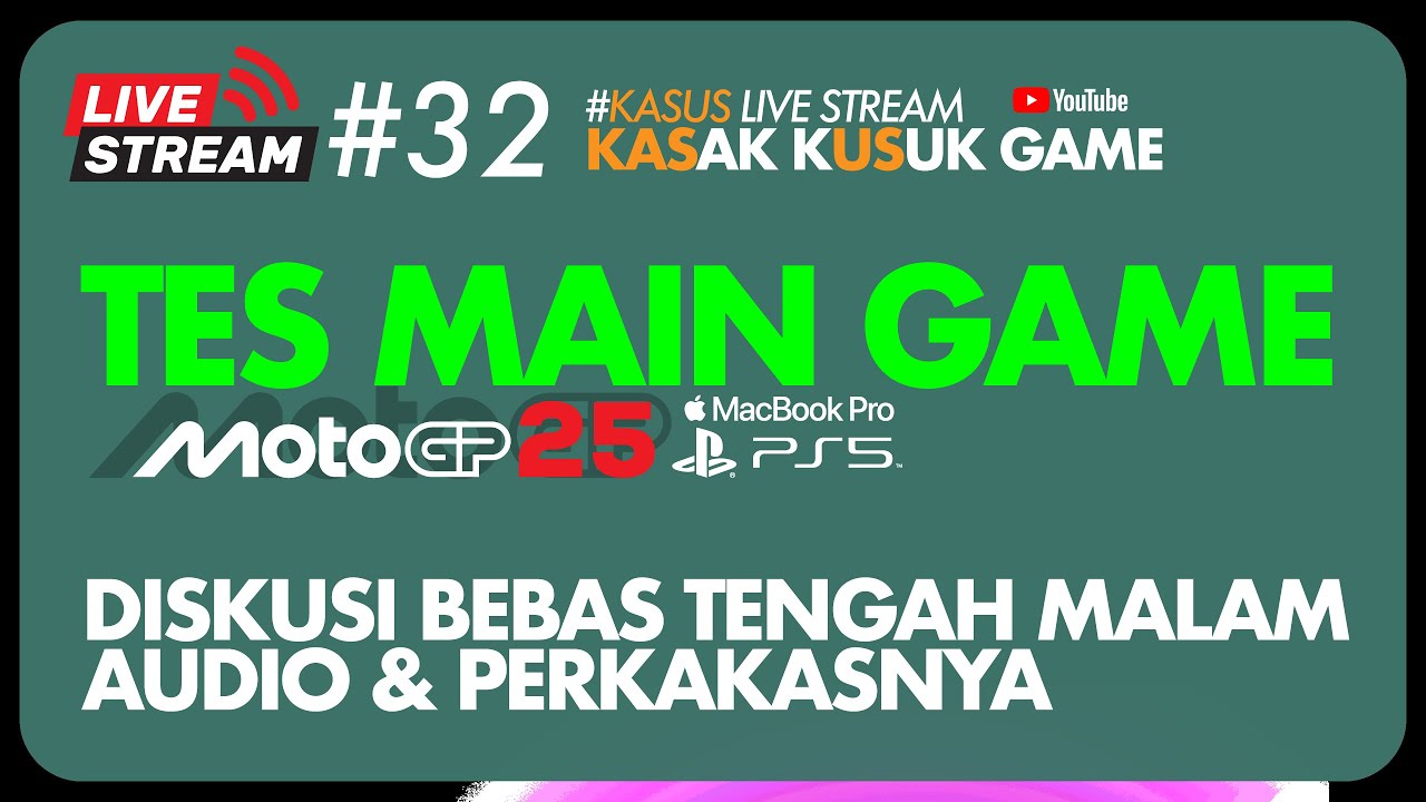 Live Stream #32 - #kasus (kasak kusuk) GAME, tes live stream PS5.