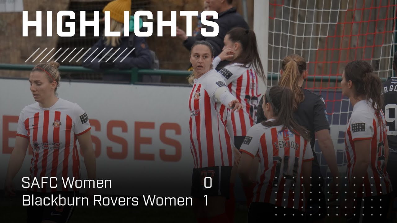 First League Defeat | SAFC Women 0 - 1 Blackburn Women | Barclays Women's Championship Highlights