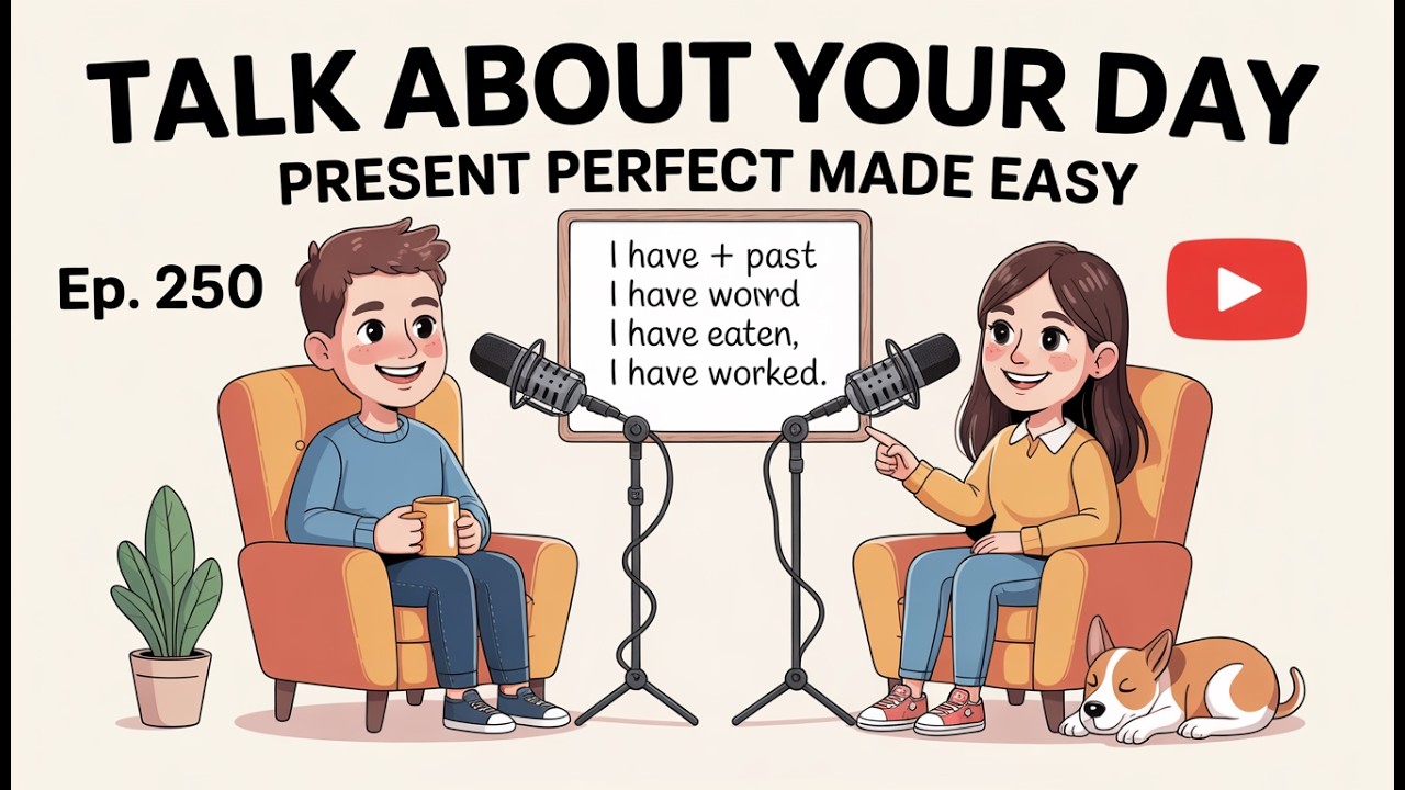 Daily English Conversation Practice | How to Use Present Perfect in English Conversation[MrEnglishTv