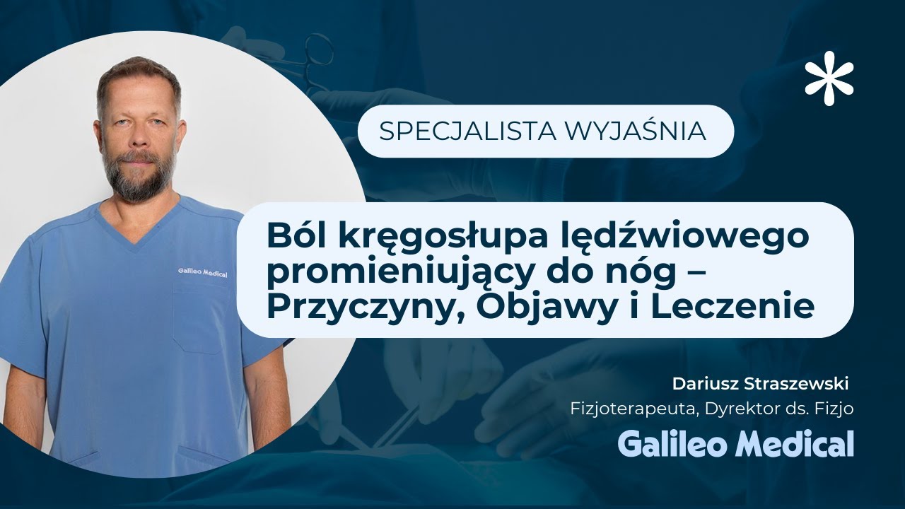 Ból kręgosłupa lędźwiowego promieniujący do nóg – Przyczyny, Objawy i Leczenie