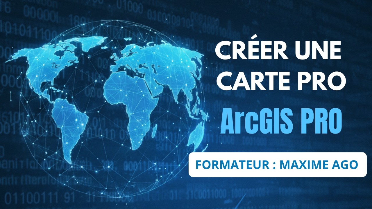 Créer carte avec ArcGIS PRO