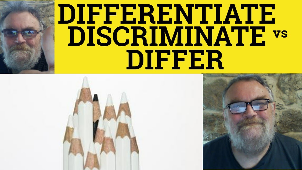 🔵 Differ vs Discriminate vs Differentiate - Differ Meaning - Differentiate Examples - Discriminate