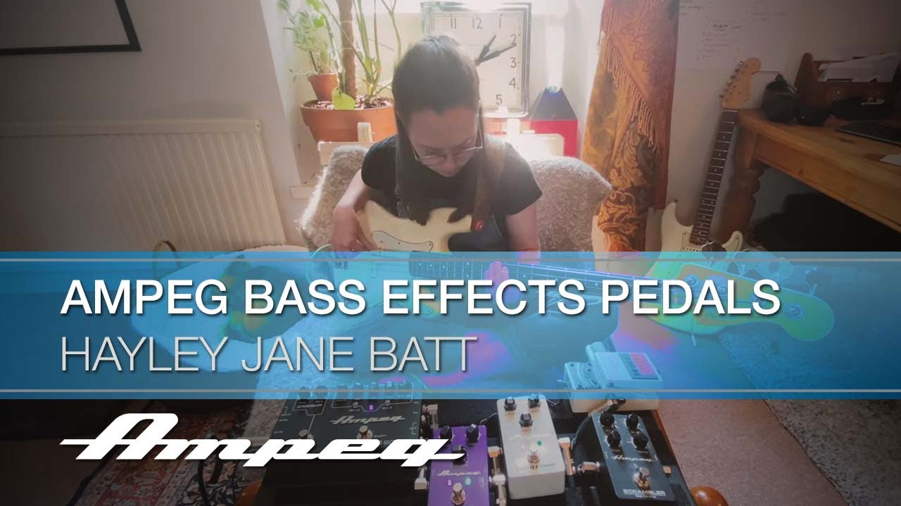 Ampeg | Hayley Jane Batt Plays Along To &ldquo;2001&rdquo; Using Ampeg Bass Effects Pedals