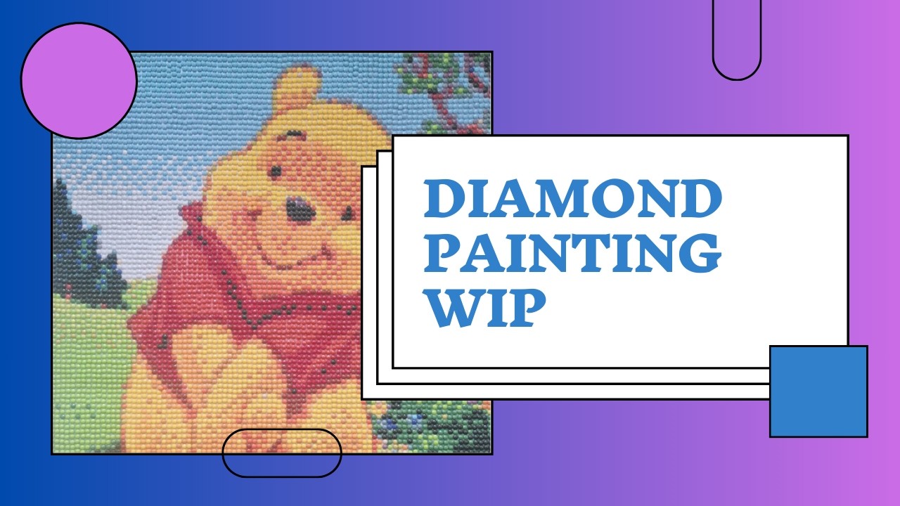 WIP - Winnie the Pooh Part 10 Relaxing, ASMR, No Talking, Real Time - Diamond Painting