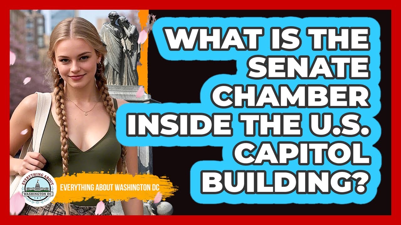 What Is The Senate Chamber Inside The U.S. Capitol Building? - Everything About Washington DC