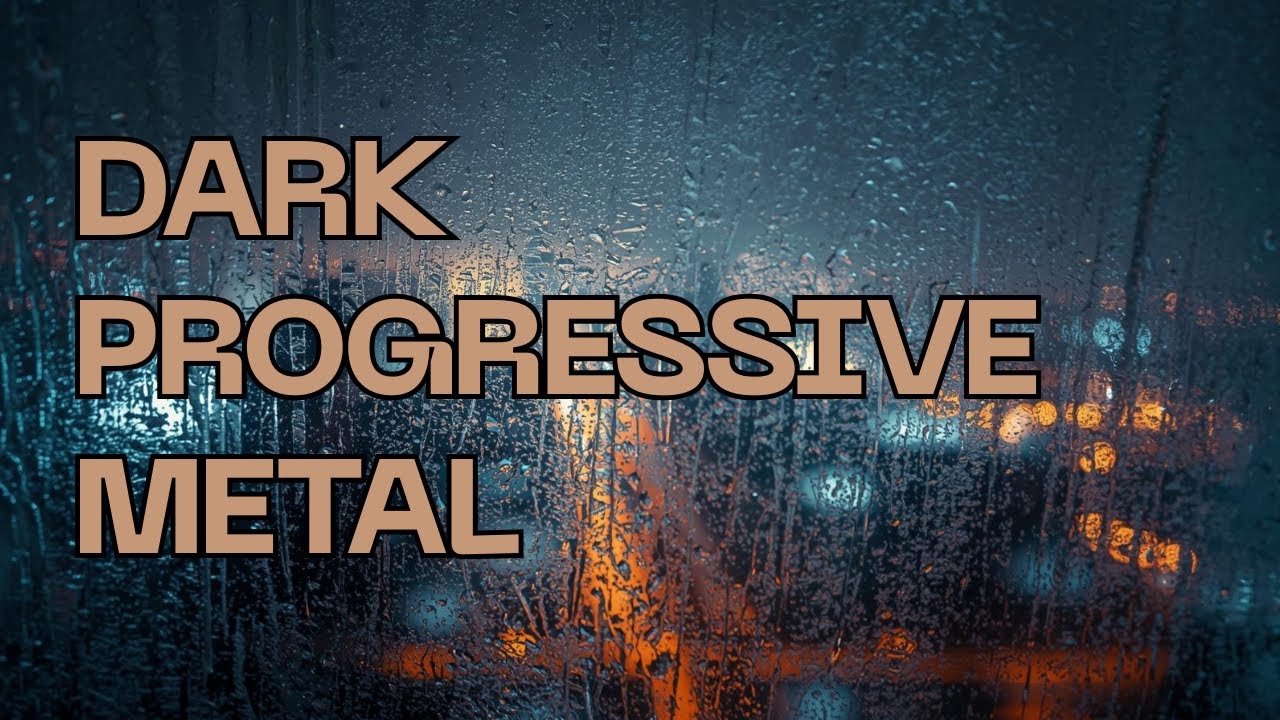 Dark Progressive Metal — Atmospheric & Immersive Focus Music | Metal Chapter 4