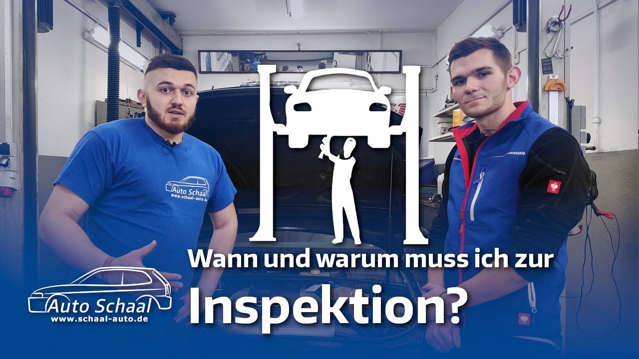 Inspektion - Wann und warum in die Werkstatt? | #TeamSchaalErkl&auml;rt