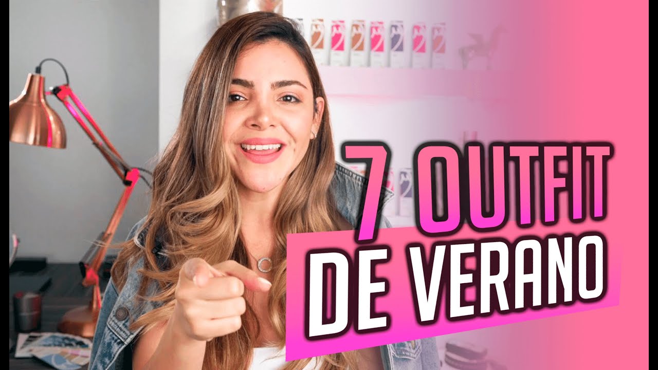 OUTFITS DE VERANO. 7 LOOKS IMPERDIBLES. ACTUALIZADO A&Ntilde;O 2020 ✅ - Dani Mateluna Asesora de Imagen.