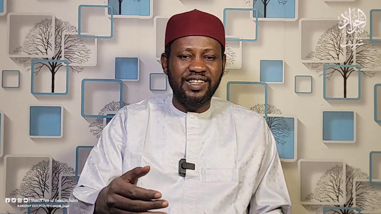 RAMADAN REFLECTIONS ~ 
AHSANUL QASAS ~  BY SHARIFF JAWAD IBRAHIM SALEH ALHUSSAINI ~
episode 8