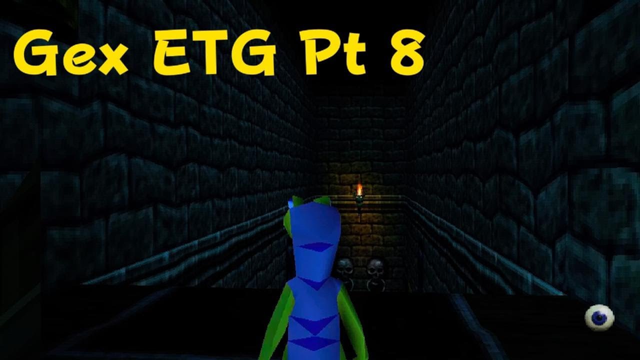 Gex ETG Pt 8 |Scream 2