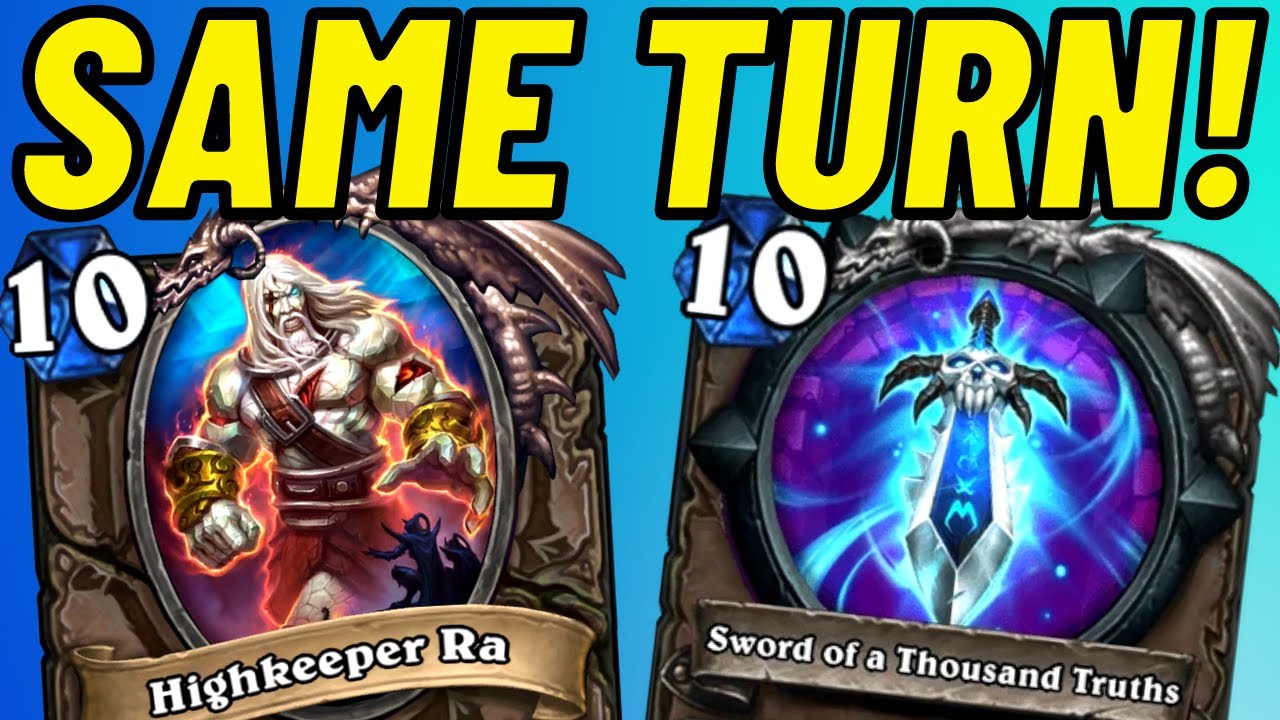 Highkeeper Ra AND Sword of a Thousand Truths in the SAME TURN?! | Hearthstone
