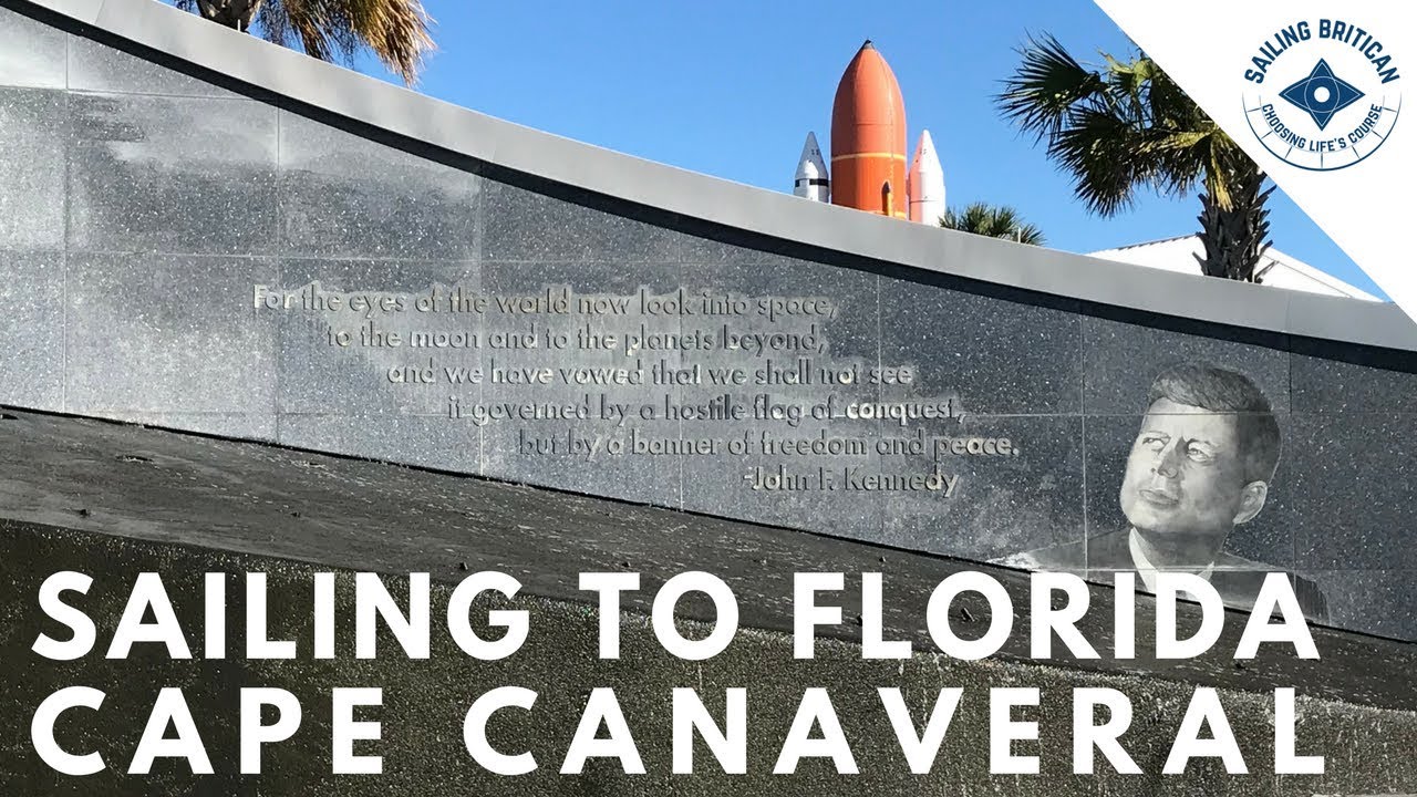Sailing to Florida - Cape Canaveral | Sailing Britican #22