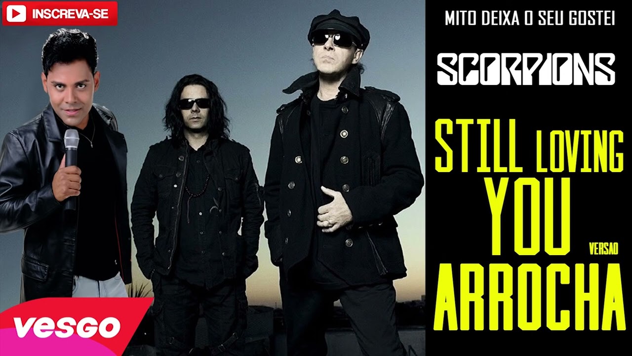 Scorpions Still loving you - (VERS&Atilde;O ARROCHA)