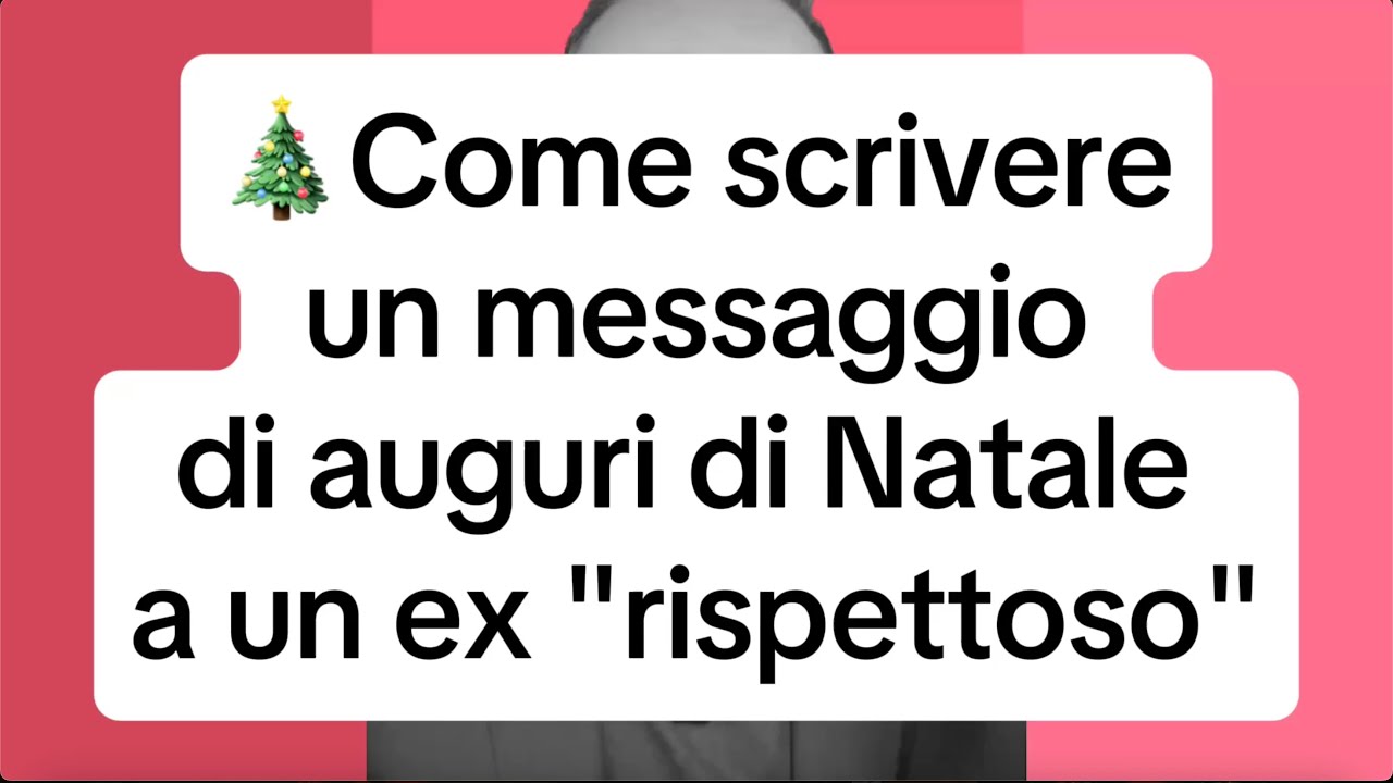 Il messaggio giusto da mandare a un ex a Natale
