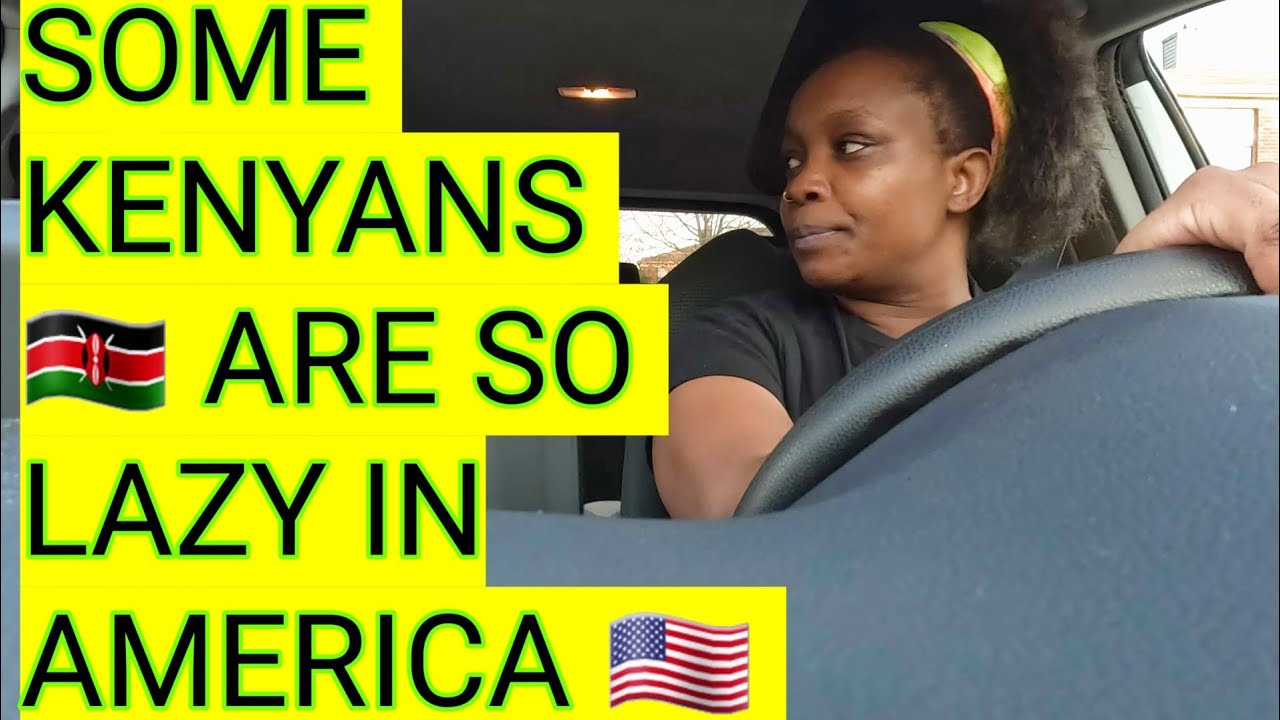 SOME KENYANS 🇰🇪 ARE SO  LAZY IN AMERICA 🇺🇸 😴