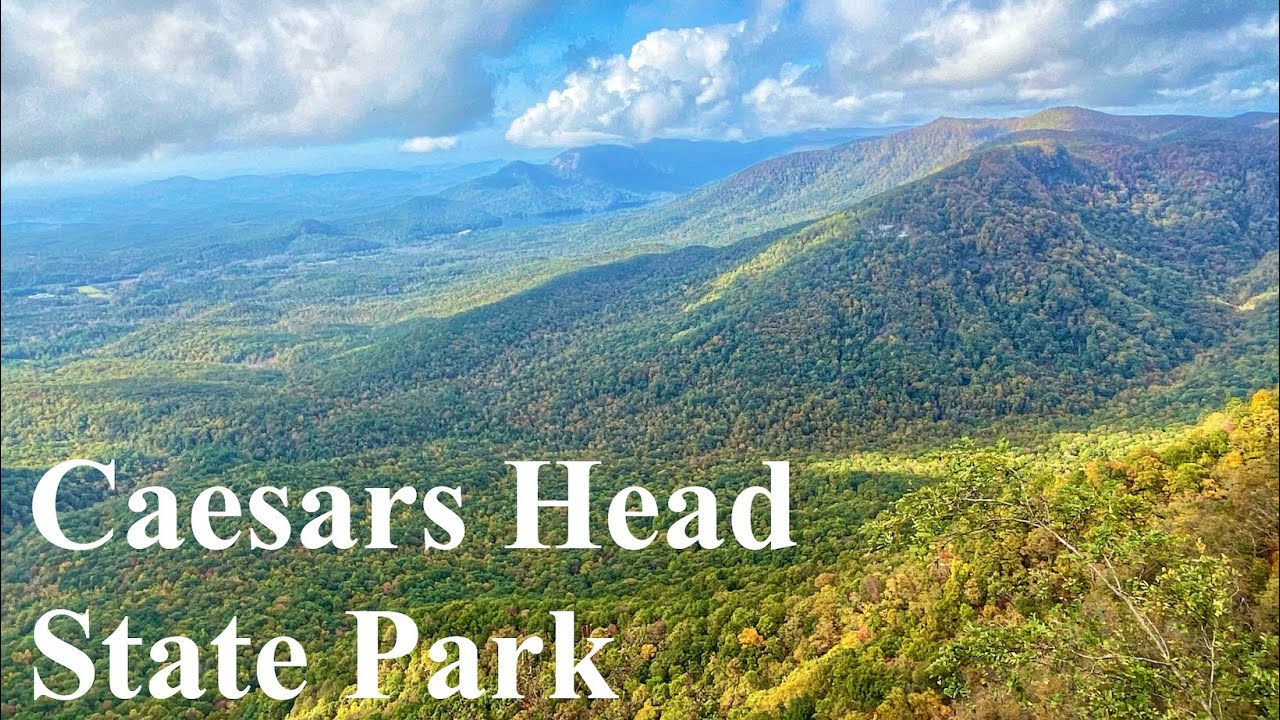 Caesars Head State Park - Caesars Head Overlook and Devil's Kitchen