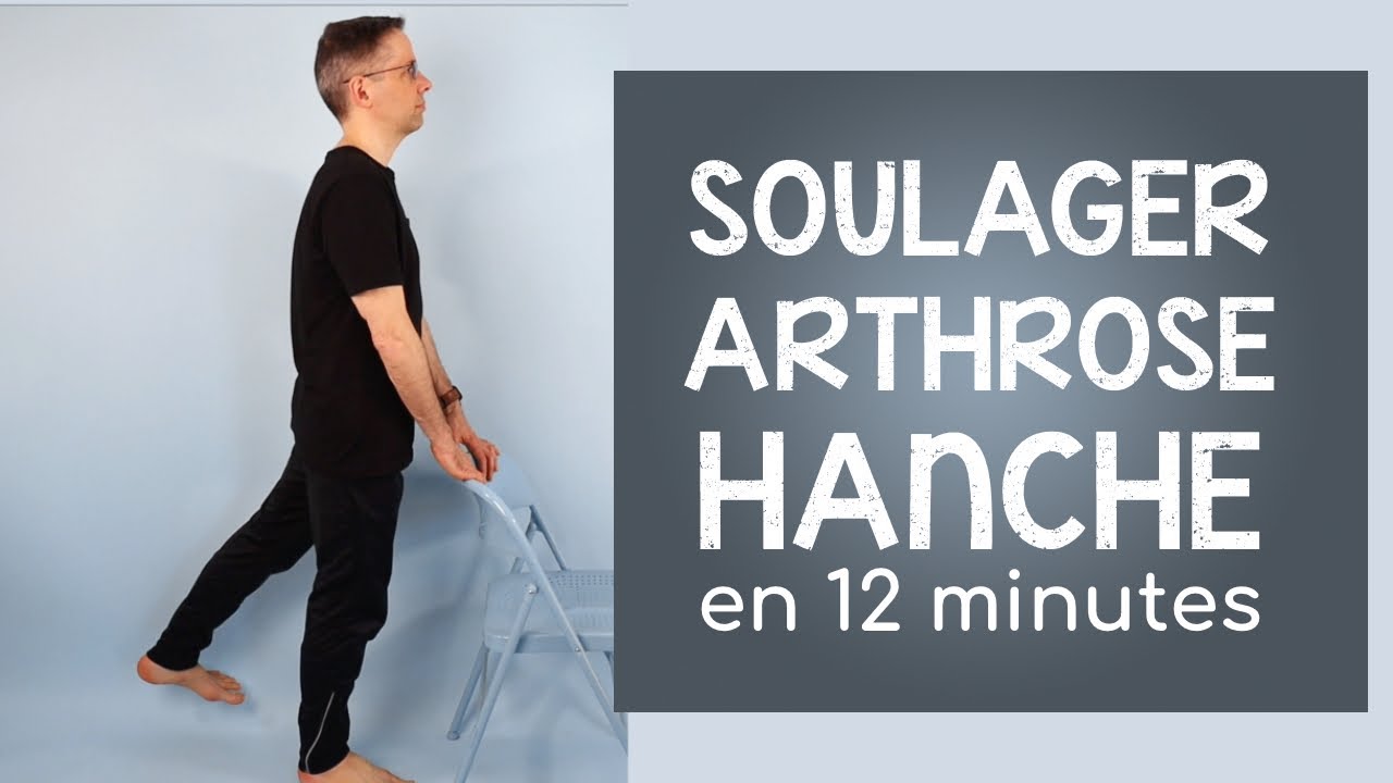 Soulager l' arthrose à la hanche en 12 minutes