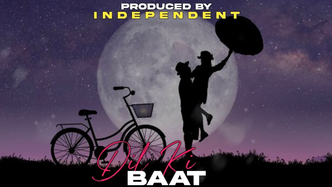 Dil Ki Baat | Independent Core | official Audio