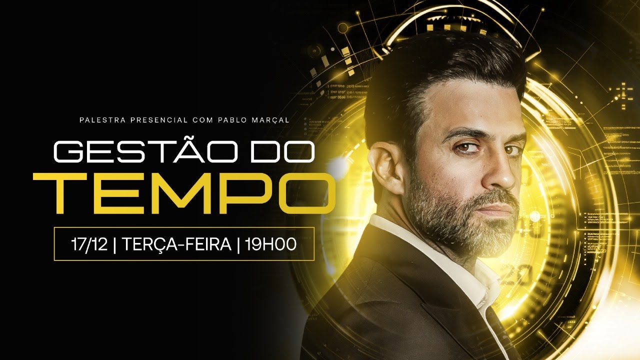 Gestão do tempo AO VIVO com Pablo Marçal | Terça-feira, 17/12, às 19h.