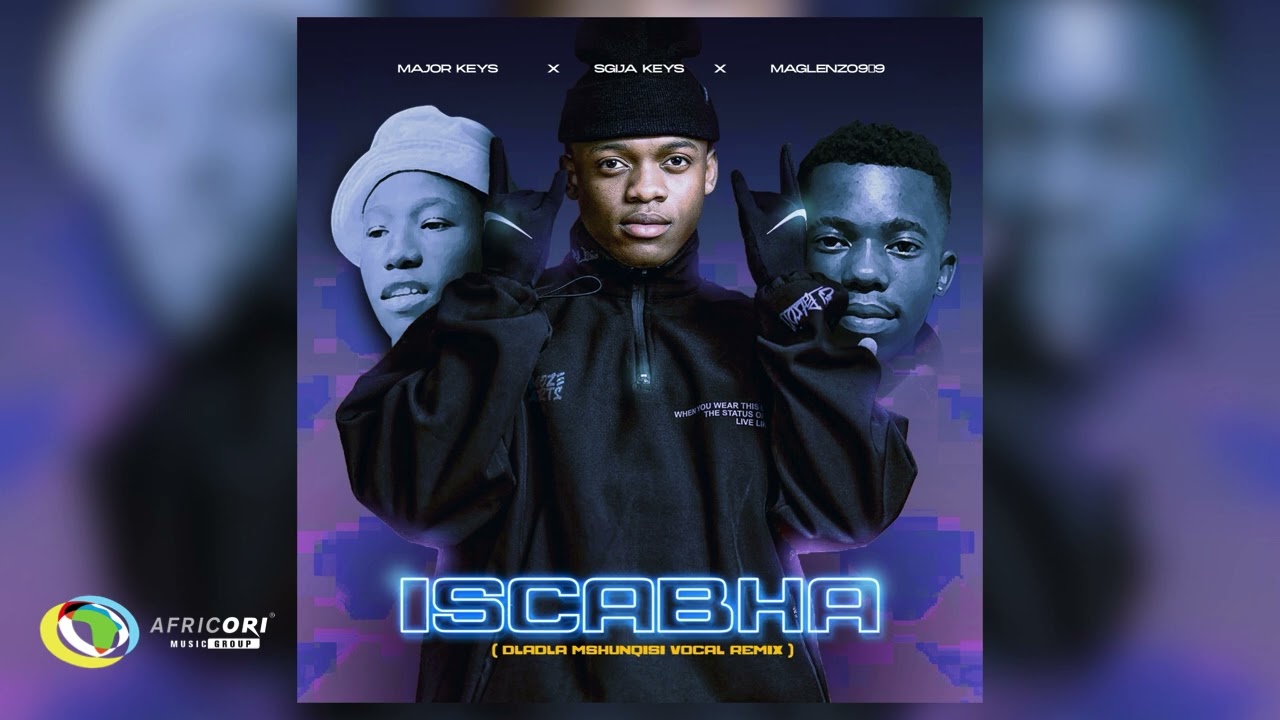 Major_Keys, Sgija Keys and Maglenzo909 - ISCABHA (Official Audio)