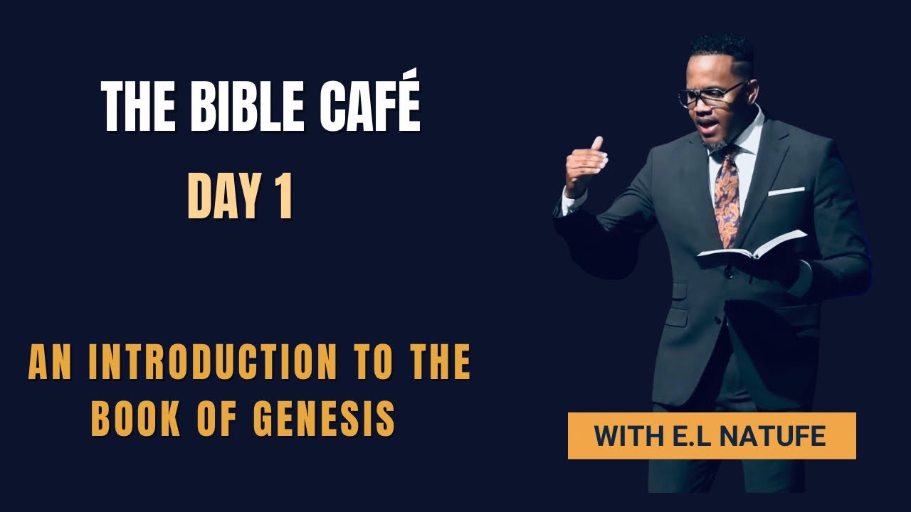 Virtual Bible Café with Pastor E. L. Natufe | Season 1- Ep. 1 | Genesis (Introduction)