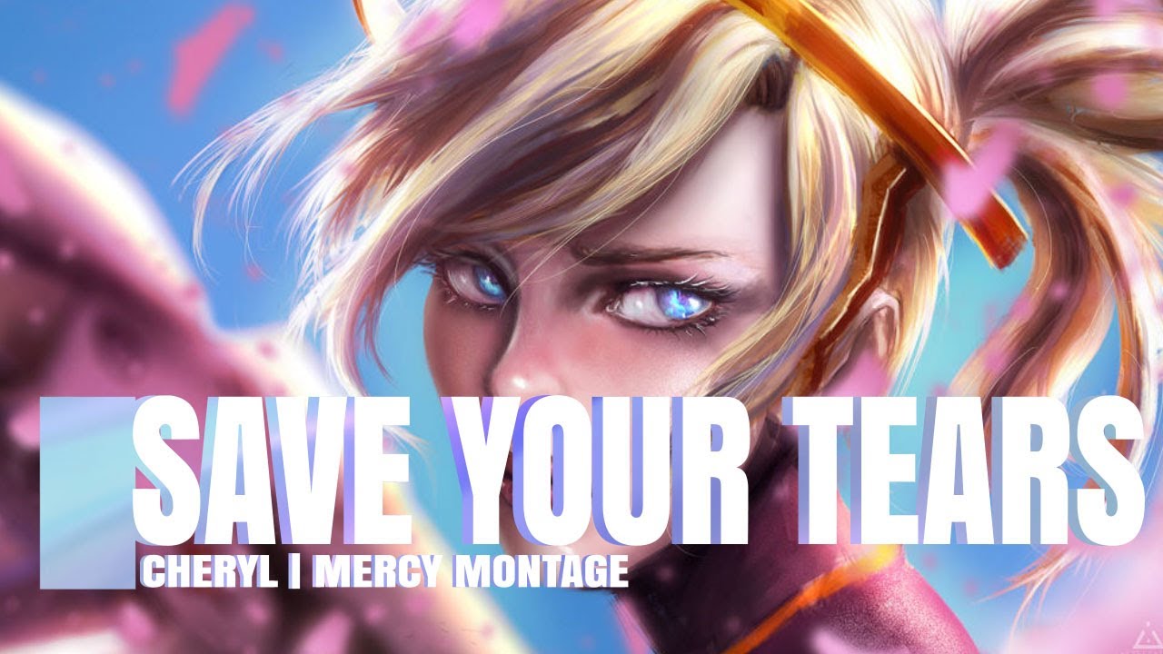 SAVE YOUR TEARS • Mercy montage