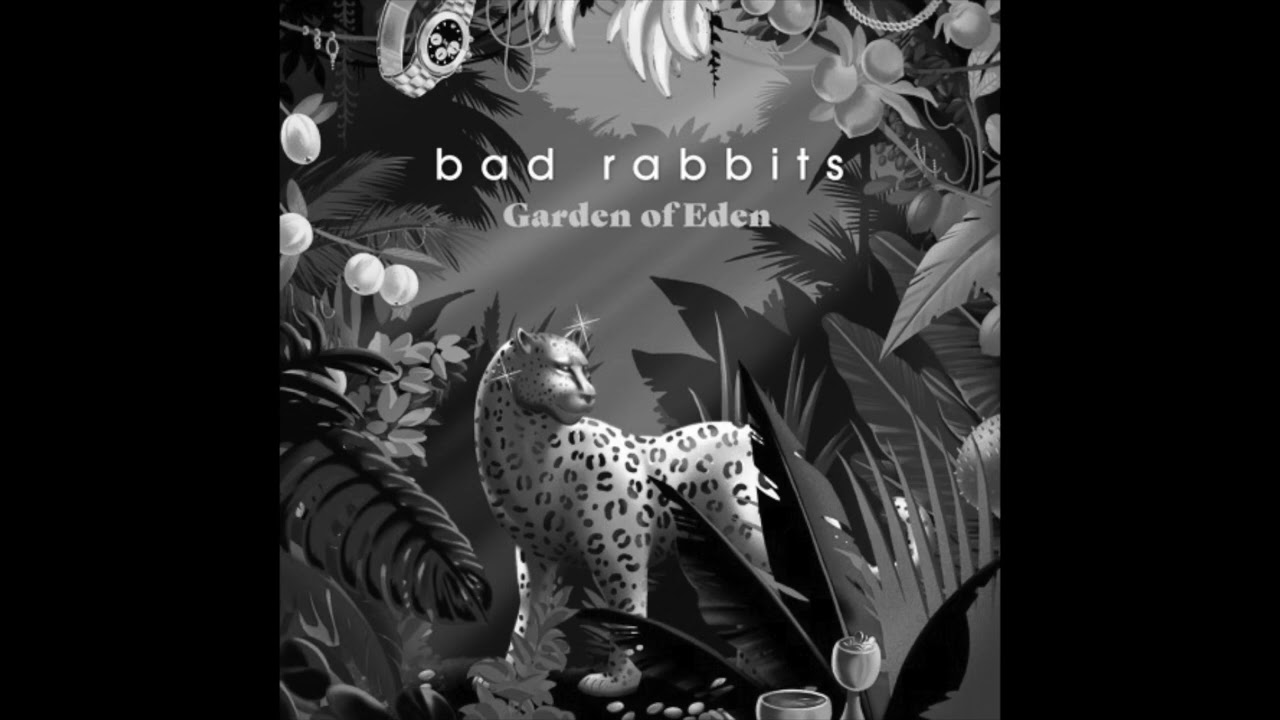 Bad Rabbits - 
